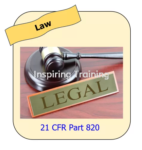 Understanding of FDA 21 CFR Part 820 Quality System Regulation (QSR) Training
