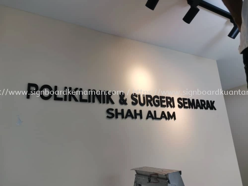 POLIKLINIK & SURGERI INDOOR 3D PVC FOAM BOARD CUT OUT LETTERING SIGNBOARD SIGNAGE AT CHUKAI JABOR KEMAMAN TERENGGANU MALAYSIA