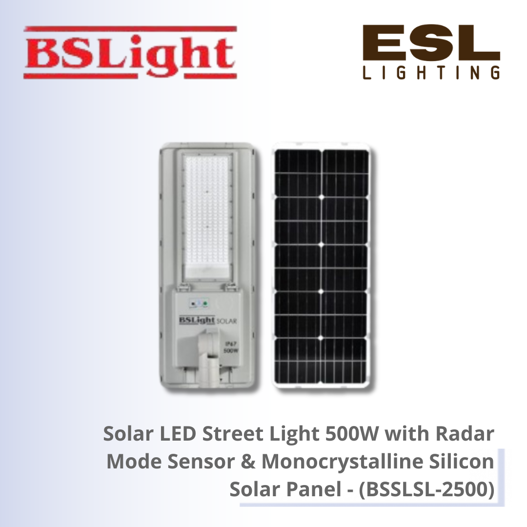 BSLight Solar LED Street Light 500W with Radar Mode Sensor & Monocrystalline Silicon Solar Panel - BSSLSL-2500 [SIRIM]