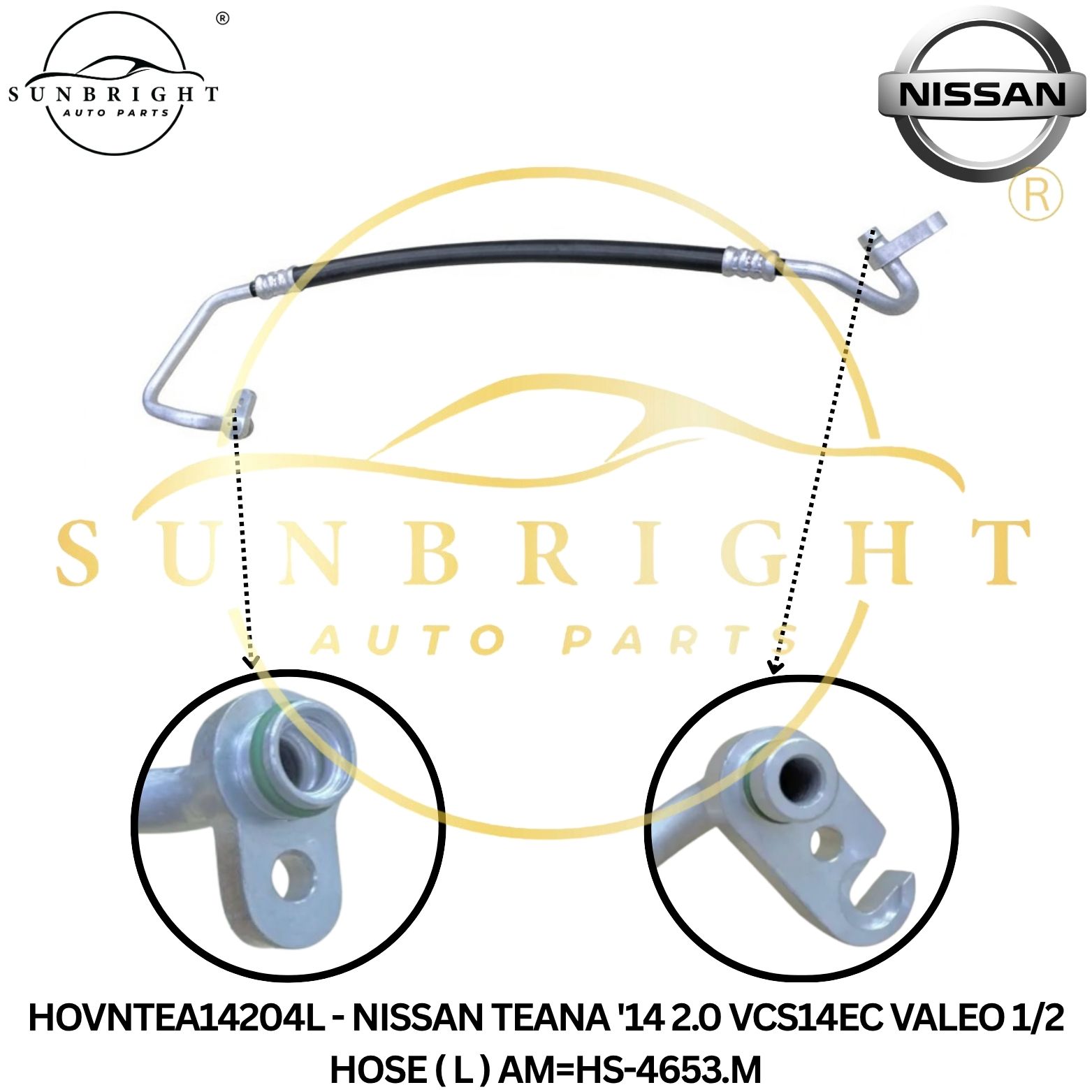 HOVNTEA14204L - NISSAN TEANA '14 2.0 VCS14EC VALEO 1/2 HOSE ( L ) AM=HS-4653.M
