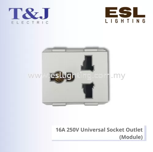 T&J DECO SERIES 16A 250V Universal Socket Outlet (Module) - W8318A / W8318A-SBL / W8318A-ST / W8318A-MSB / W8318A-MSL