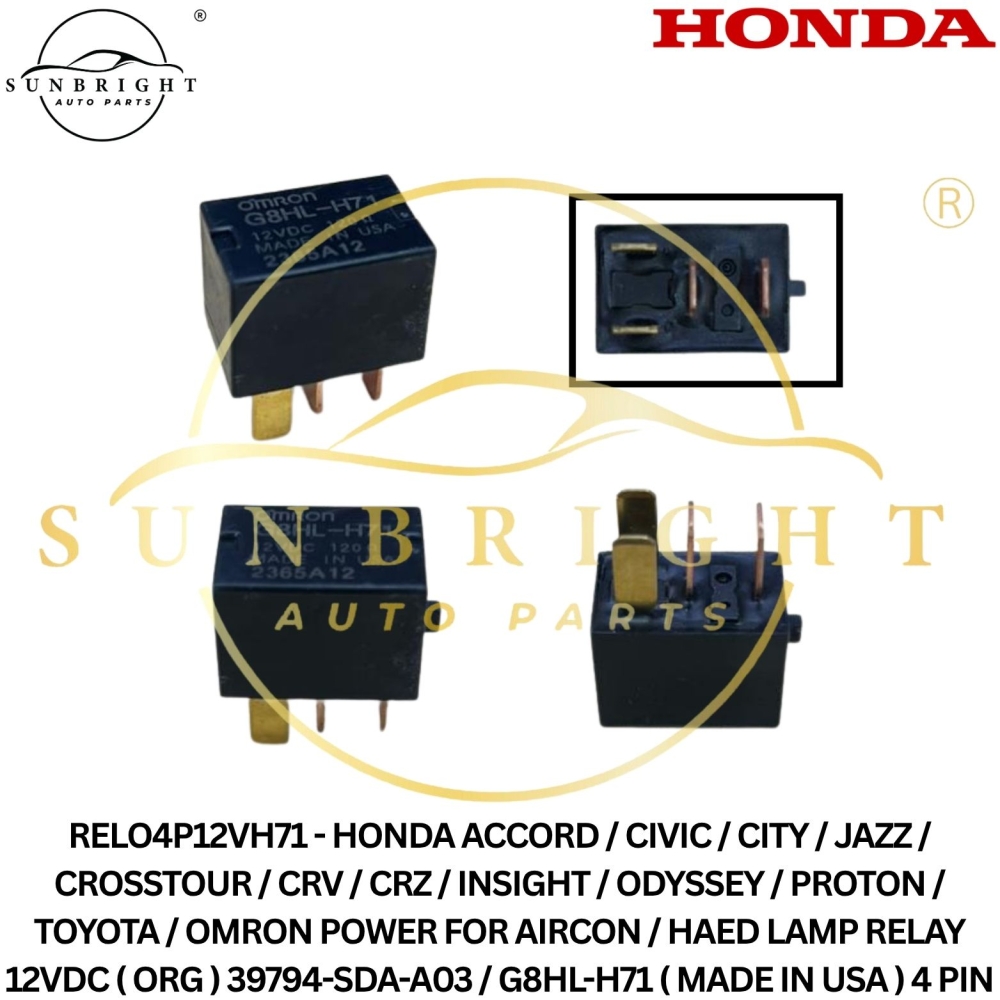 RELO4P12VH71 - HONDA ACCORD / CIVIC / CITY / JAZZ / CROSSTOUR / CRV / CRZ / INSIGHT / ODYSSEY / PILOT / PROTON / TOYOTA / OMRON POWER FOR AIRCON / HAED LAMP RELAY 12VDC ( ORG ) G8HL-H71 ( MADE IN USA ) 4 PIN