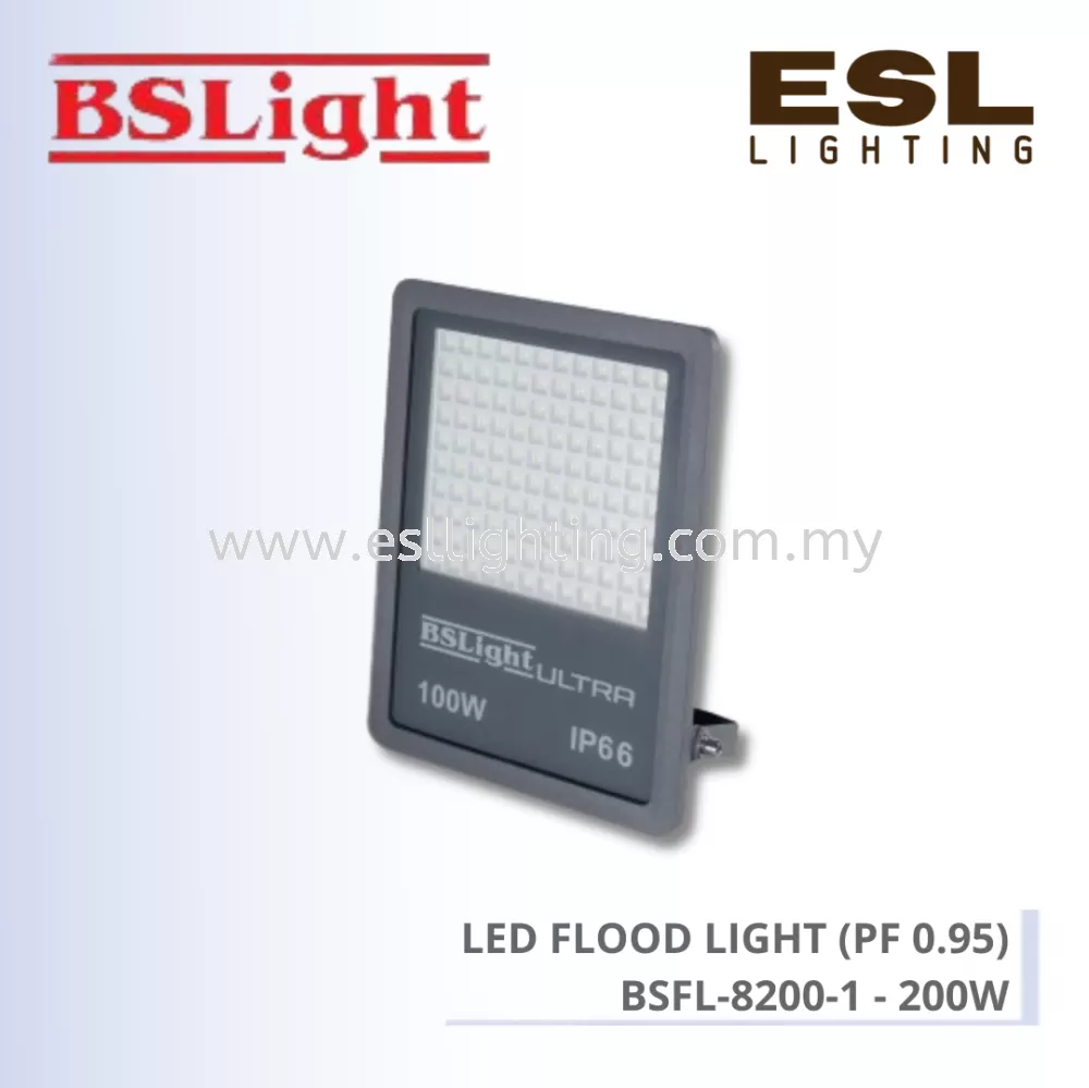 BSLIGHT LED FLOOD LIGHT (PF 0.95) 200W - BSFL-8200-1 [SIRIM] IP66 IK08