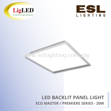 LIGLED - LED BACKLIT PANEL LIGHT - ECO MASTER / PREMIERE SERIES - 20 W -LBP606 - A20N3P - SIRIM