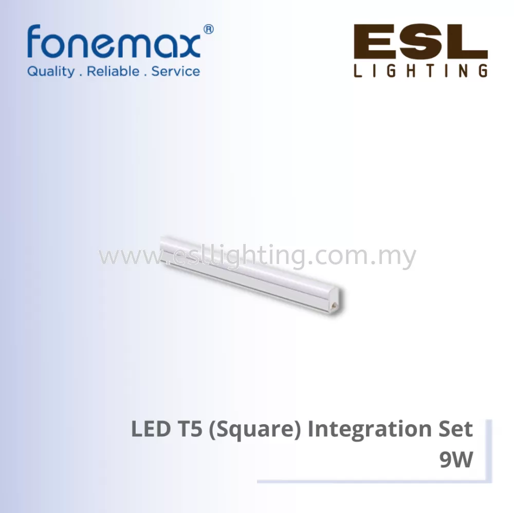 FONEMAX  LED T5 (Square) Integration Set 9W - T5 S09