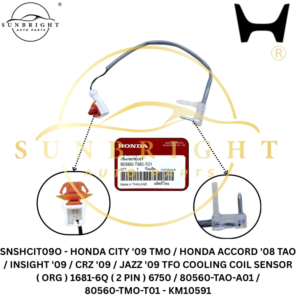 SNSHCIT09O - HONDA CITY '09 TMO / HONDA ACCORD '08 TAO / INSIGHT '09 / CRZ '09 / JAZZ '09 TFO COOLING COIL SENSOR ( ORG ) 1681-6Q ( 2 PIN ) 6750 / 80560-TAO-A01 / 80560-TMO-T01 - KM10591