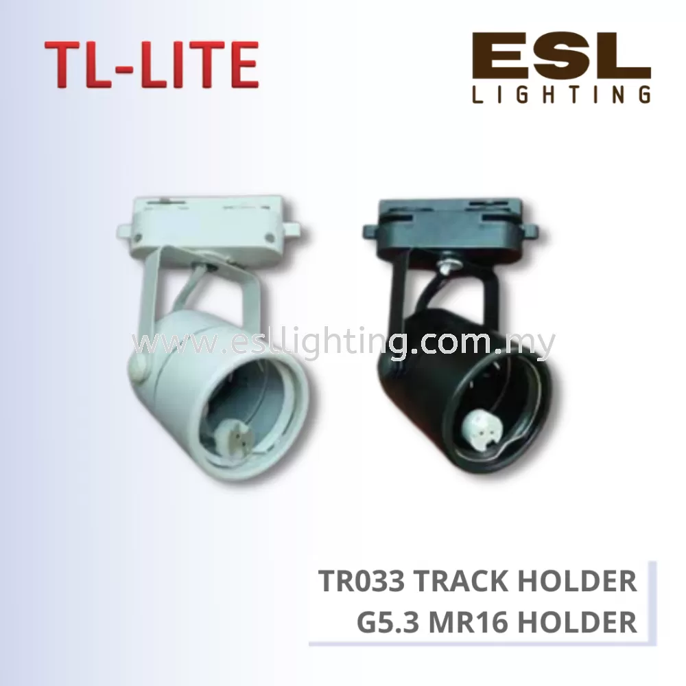 TL-LITE TRACK LIGHT - TR033 TRACK HOLDER - G5.3 MR16 HOLDER 