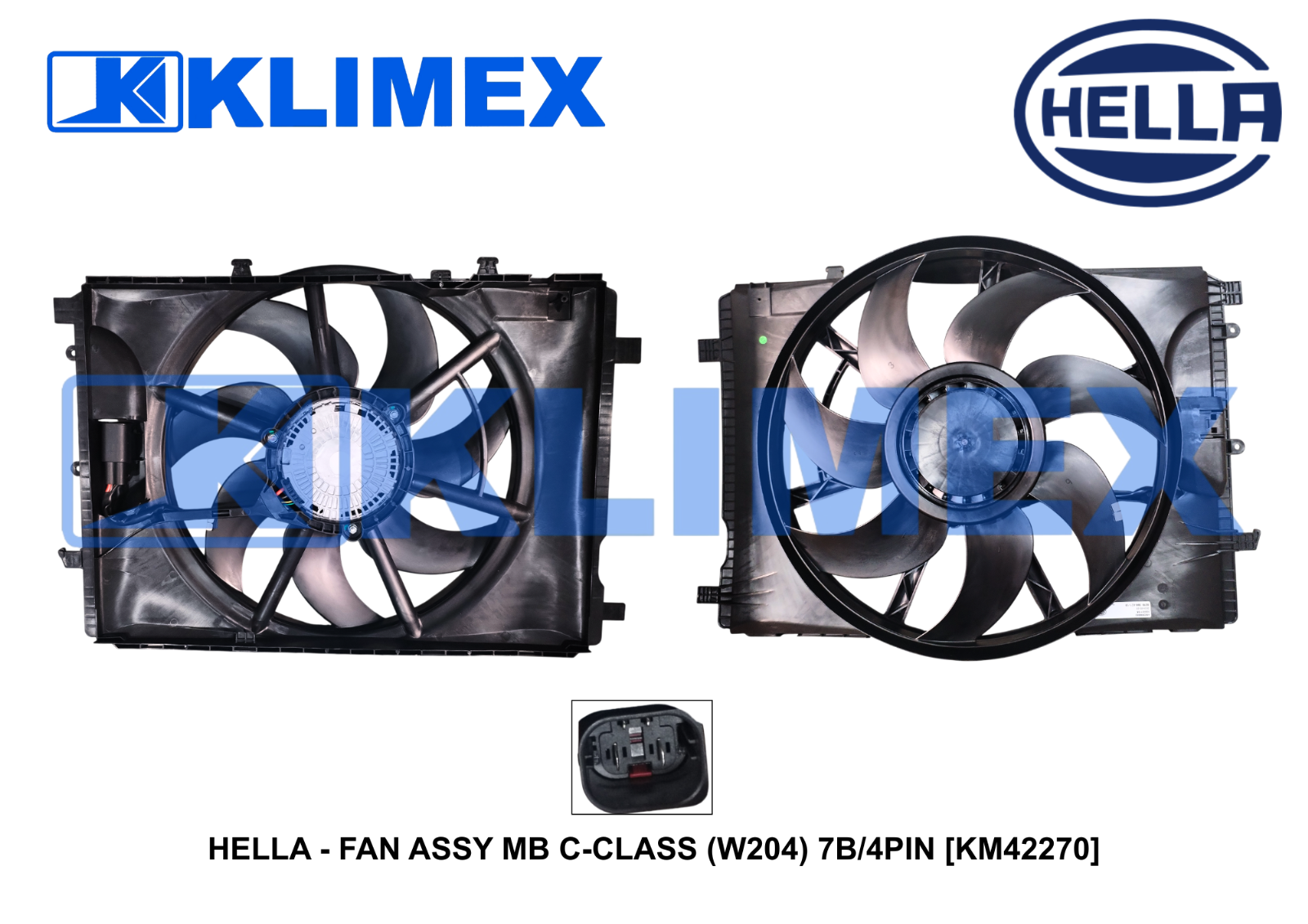 HELLA - FAN ASSY MB C-CLASS (W204) 7B_4PIN [KM42270]