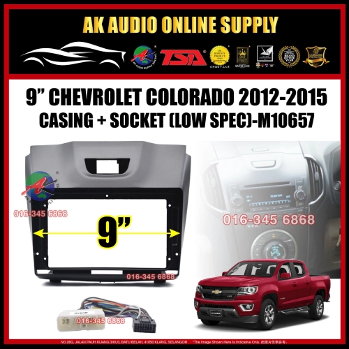 Chevrolet Colorado 2012 - 2015 ( Low Spec ) Android Player 9" inch Casing + Socket -M10657