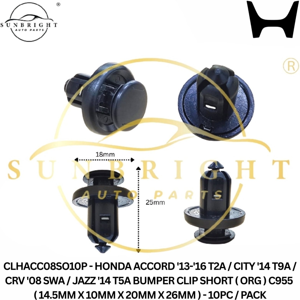 CLHACC08SO10P - HONDA ACCORD '13-'16 T2A / CITY '14 T9A / CRV '08 SWA / JAZZ '14 T5A BUMPER CLIP SHORT ( ORG ) C955 ( 14.5MM X 10MM X 20MM X 26MM ) - 10PC / PACK