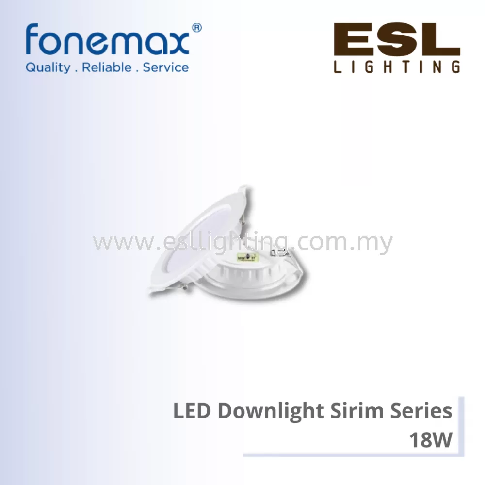 FONEMAX LED Downlight Sirim Series 18W - FM- LP618/ION Sirim
