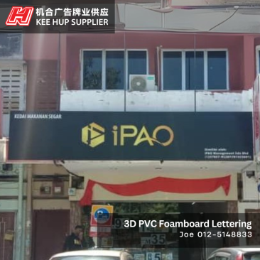 3D PVC Foamboard Lettering | iPAO More | Ipoh, Perak
