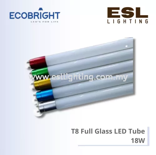 ECOBRIGHT T8 Full Glass LED Tube 18W - 4ft