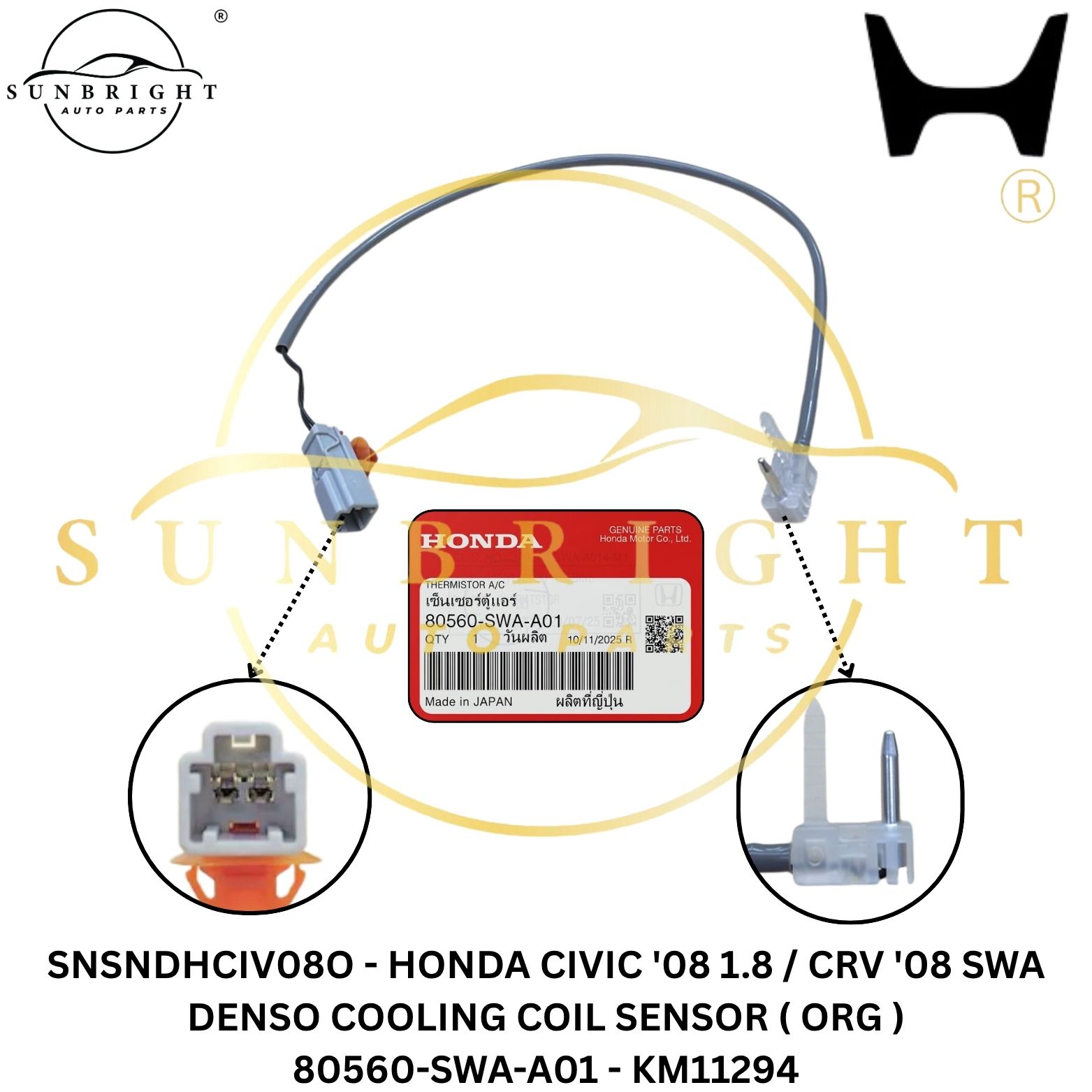 SNSNDHCIV08O - HONDA CIVIC '08 1.8 / CRV '08 SWA DENSO COOLING COIL SENSOR ( ORG ) 80560-SWA-A01 - KM11294
