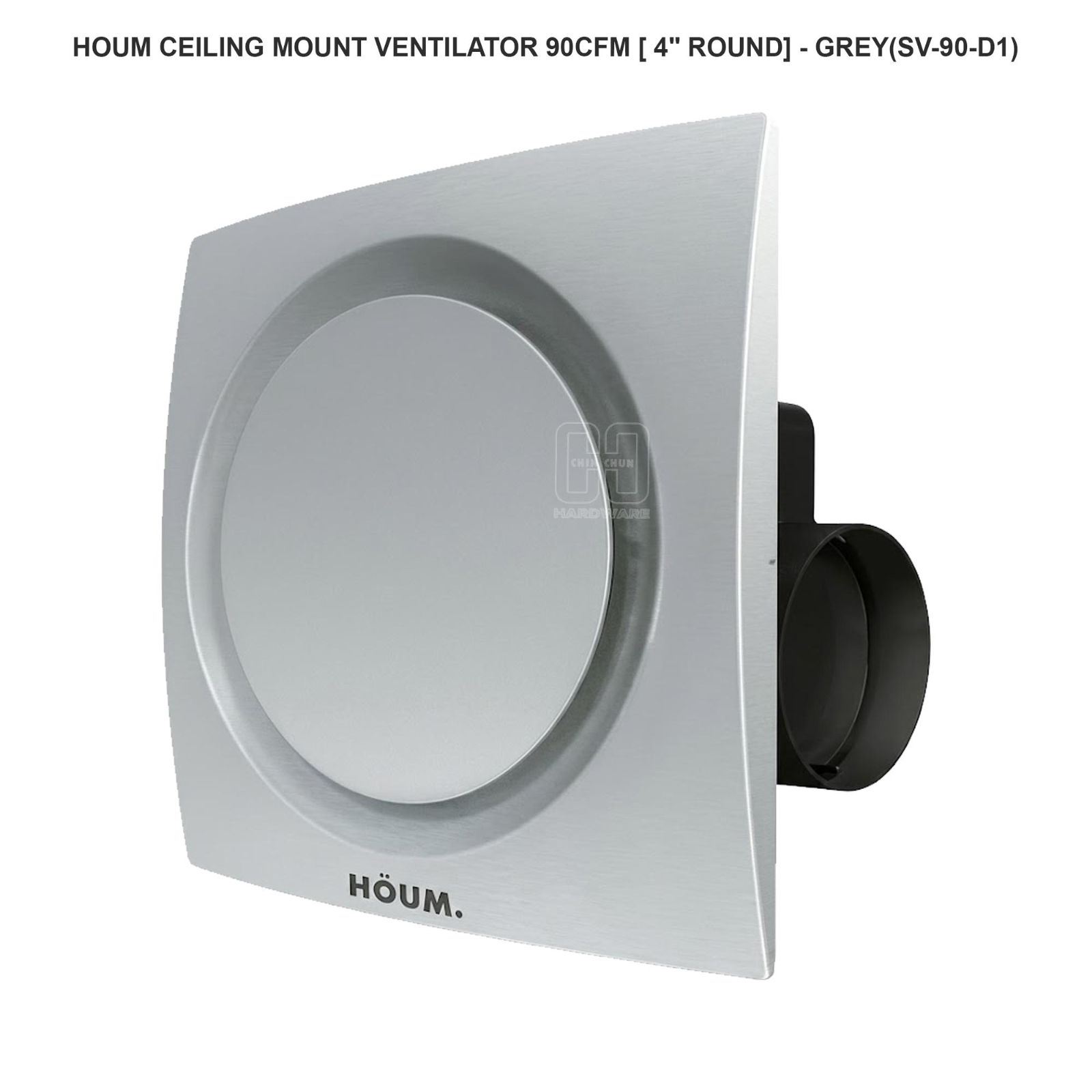 HOUM CEILING MOUNT VENTILATOR 90CFM [ 4" ROUND] - GREY (SV-90-D1)