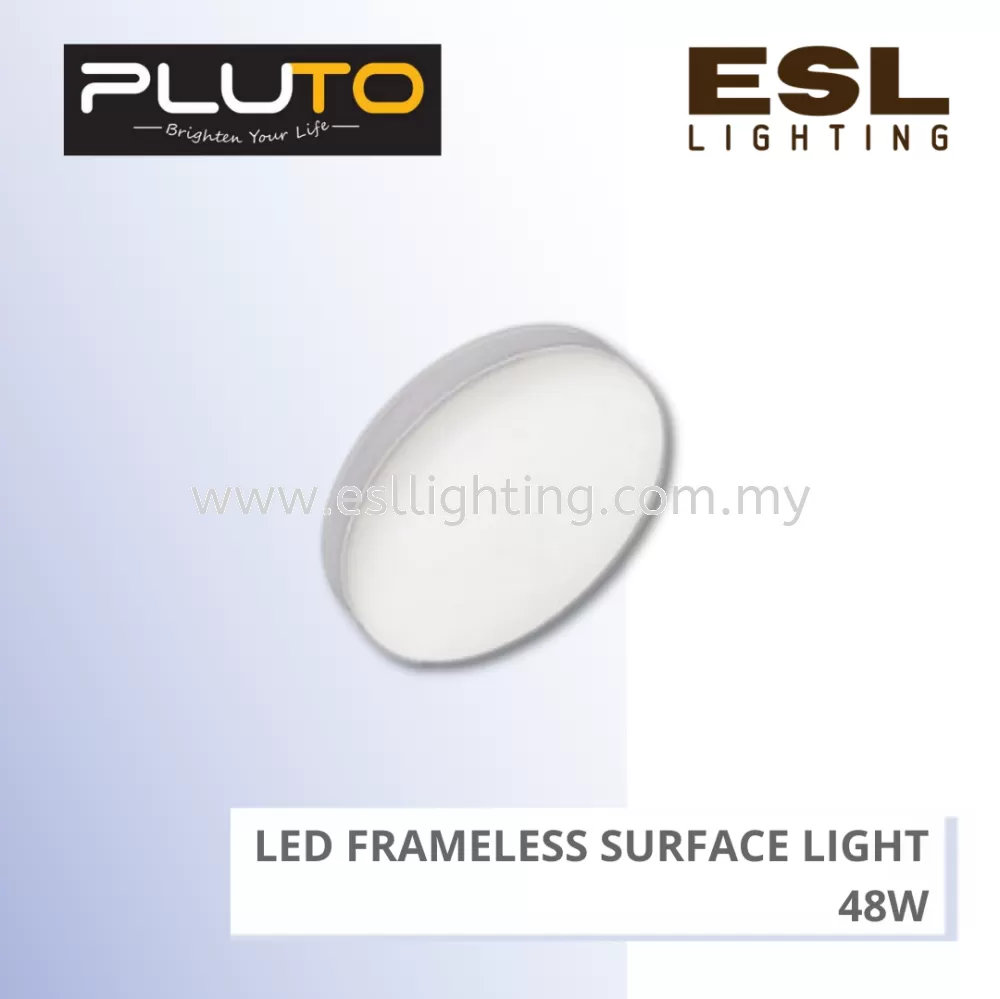 PLUTO LED Frameless Surface Light - 48W - PLT-700-48W-R-DL