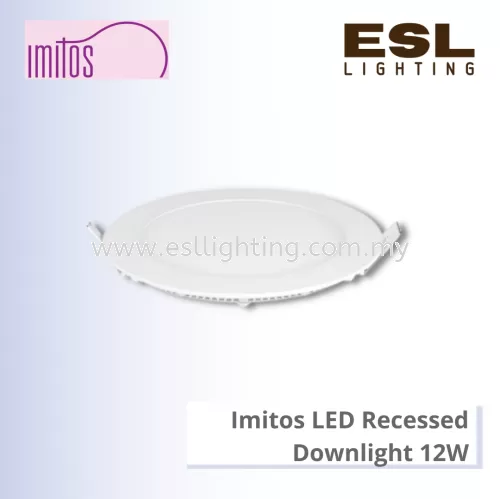 IMITOS LED Recessed Downlight 12W - LED-DL-R [SIRIM]