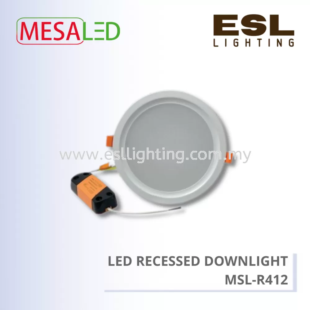 MESALED LED RECESSED DOWNLIGHT PREMIUM ROUND 12W - MSL-R412
