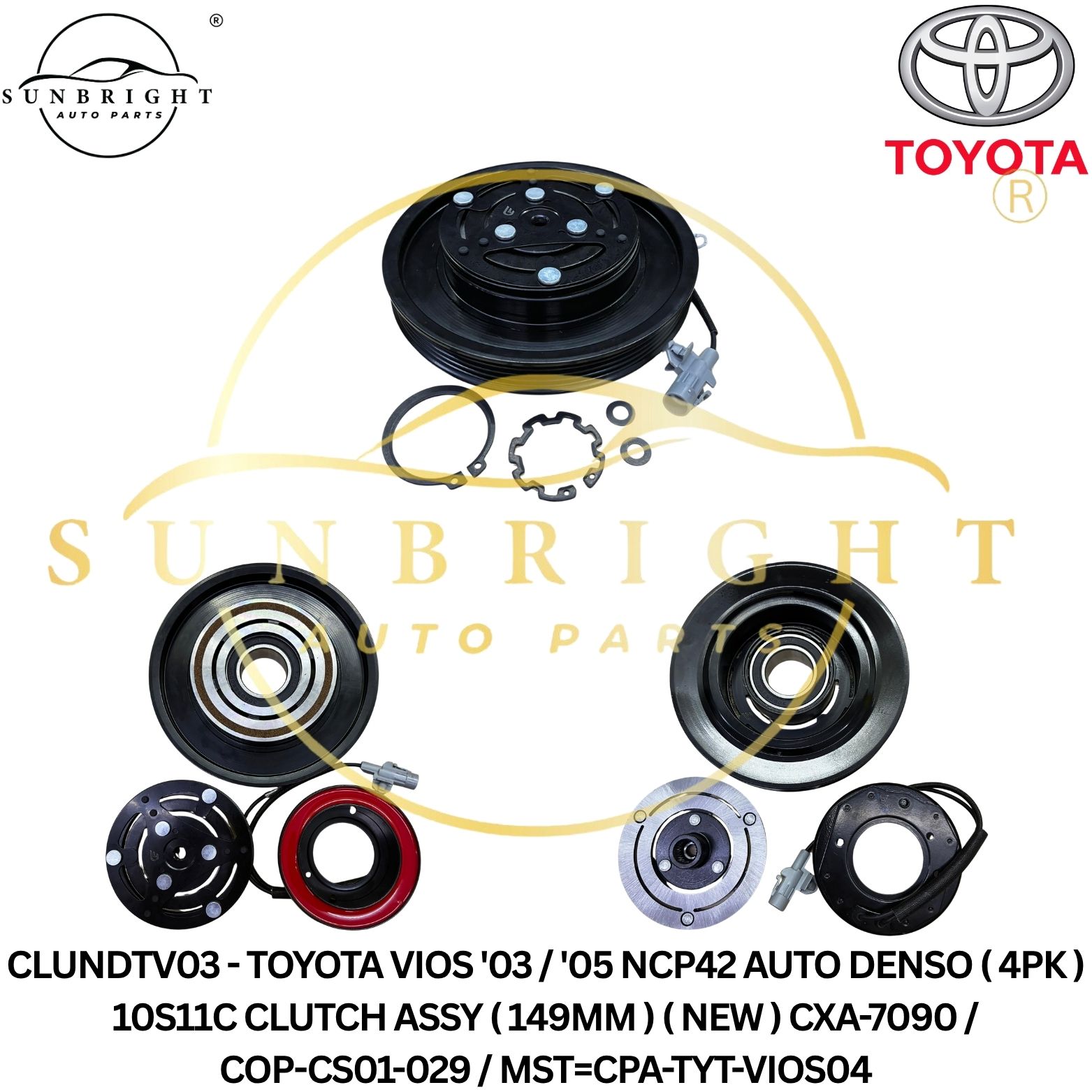 TOYOTA VIOS '03 / '05 NCP42 AUTO DENSO ( 4PK ) 10S11C CLUTCH ASSY ( 149MM ) ( NEW ) CXA-7090 / COP-CS01-029 / MST=CPA-TYT-VIOS04