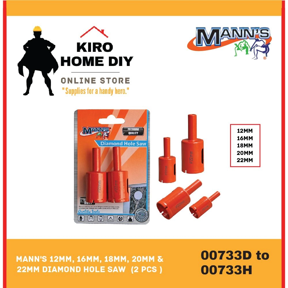 MANN'S 12mm, 16mm, 18mm, 20mm & 22mm Diamond Hole Saw  (2 PCS ) - 00733D/ 00733E/ 00733F/ 00733G/ 00733H