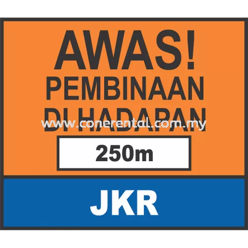 JKR Advance Warning Signboard AWAS PEMBINAAN DI HADAPAN For Rental