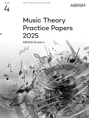 Music Theory Practice Papers 2025, Abrsm Grade 4