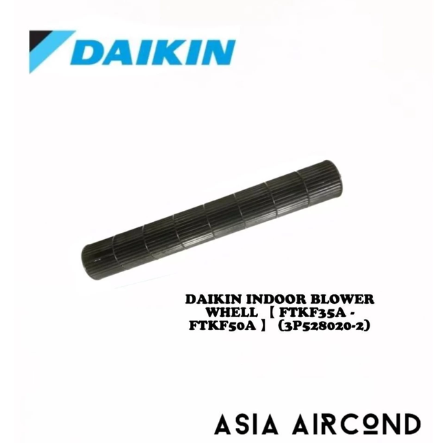 DAIKIN INDOOR BLOWER WHEEL 3P528020-2 AIRCOND CROSS FLOW FAN FOR FTKP35A FTKF50A INVERTER SERIES REPLACEMENT SPARE PART