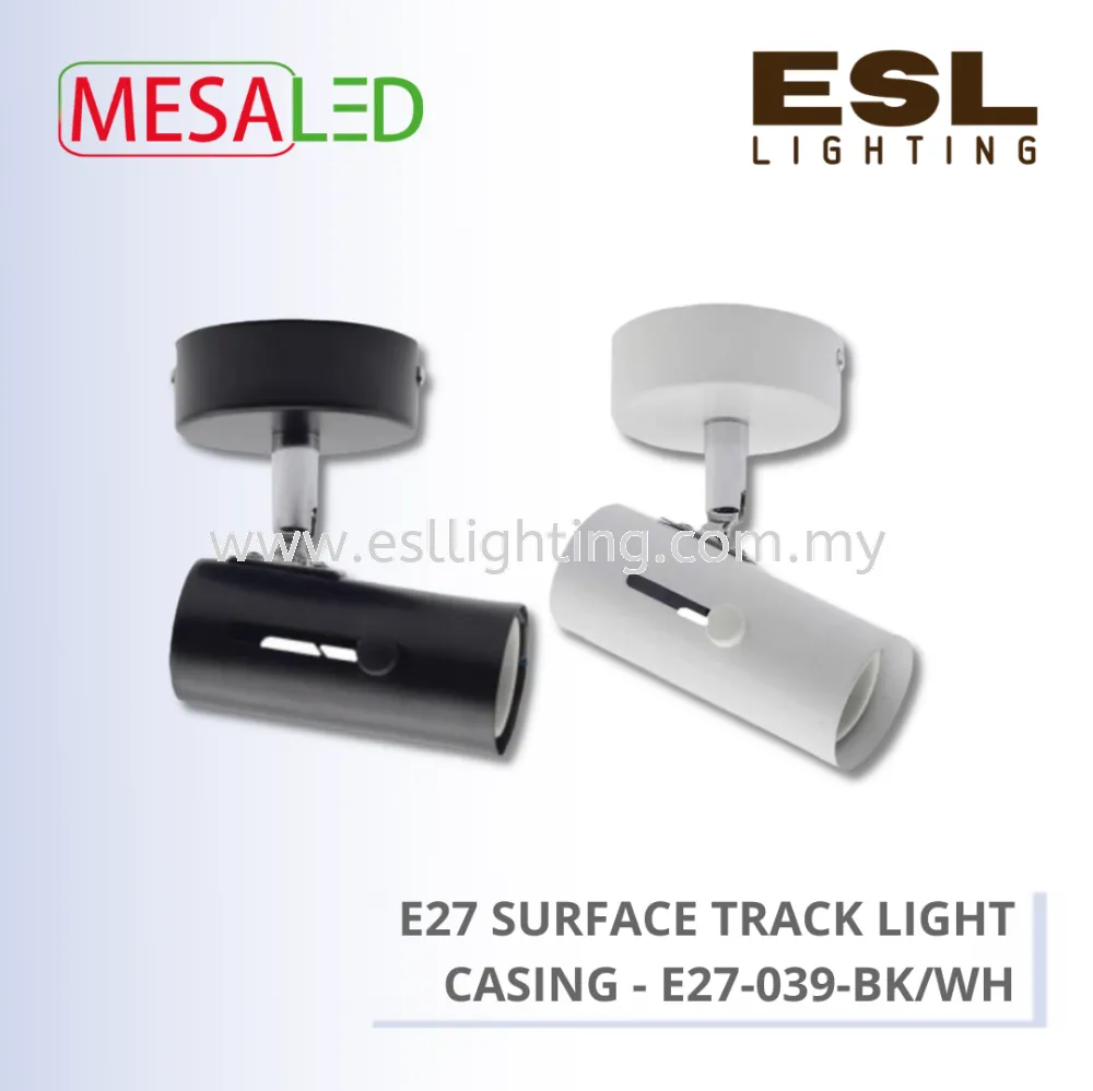 MESALED TRACK LIGHT - E27 SURFACE TRACK LIGHT CASING - E27-039-BK / E27-039-WH