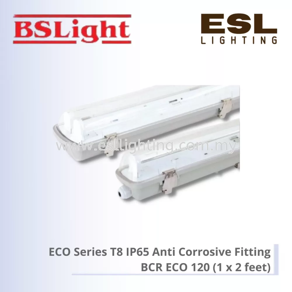 BSLIGHT ECO Series T8 IP65 ANTI CORROSION FITTING 1 x 2 feet - BCR ECO 120