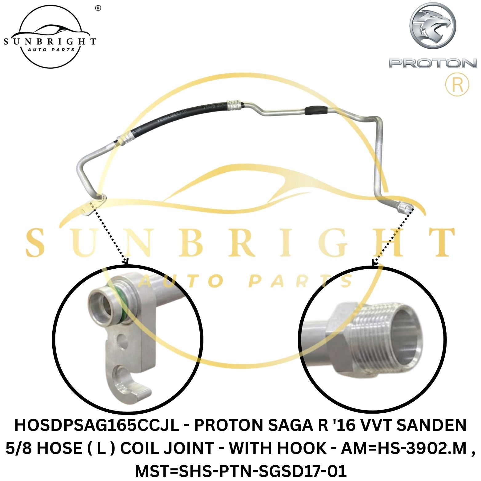 HOSDPSAG165CCJL - PROTON SAGA R '16 VVT SANDEN 5/8 HOSE ( L ) COIL JOINT - WITH HOOK - AM=HS-3902.M , MST=SHS-PTN-SGSD17-01
