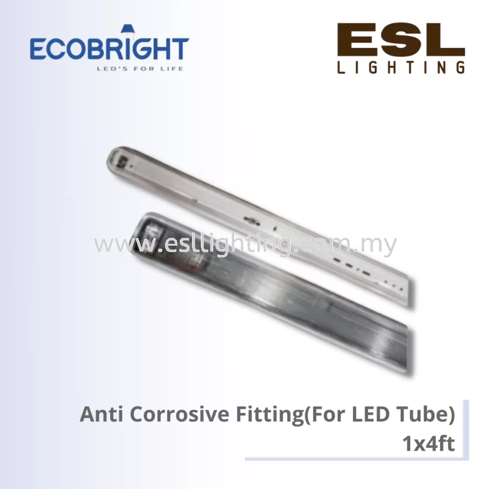 ECOBRIGHT Anti-Corrosive Fitting (For LED Tube) 1x 4ft - 1X40WACF