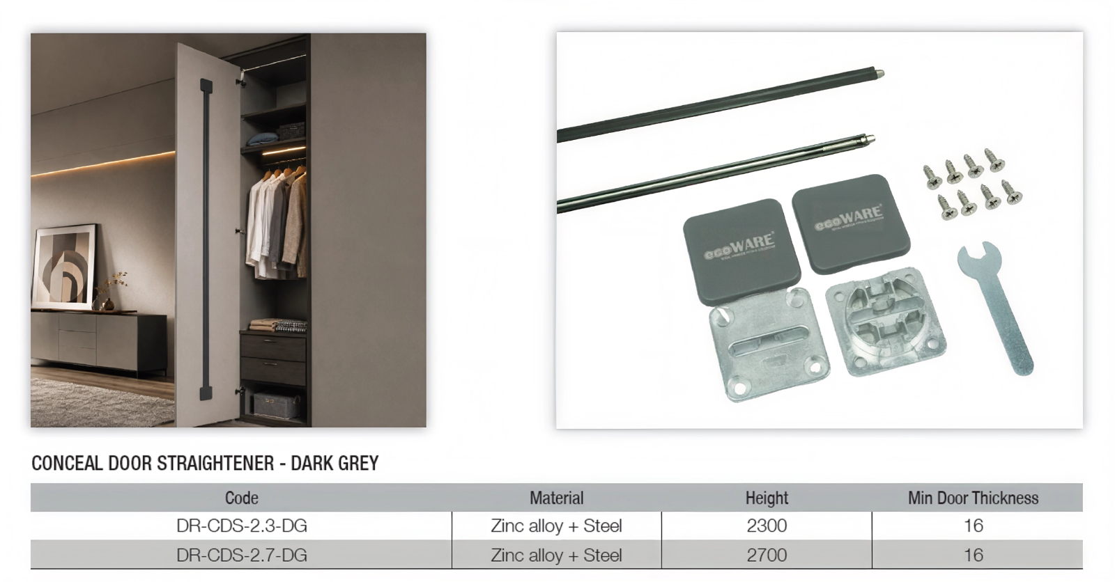 Eco Ware Conceal Door Straightener Dark Grey