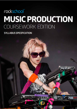 MUSIC PRODUCTION COURSEWORK EDITION SYLLABUS SPECIFICATION