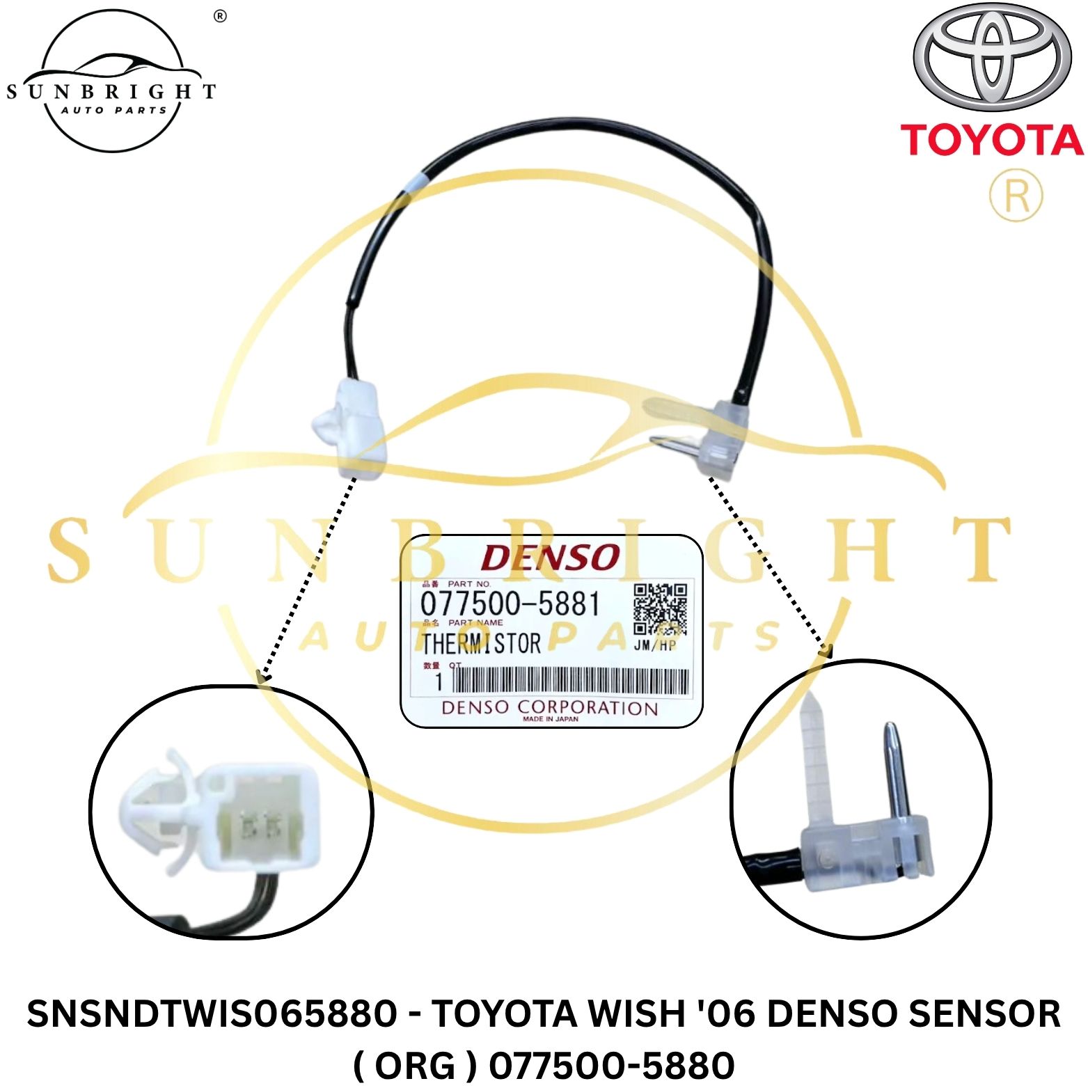 SNSNDTWIS065880 - TOYOTA WISH '06 DENSO SENSOR ( ORG ) 077500-5880