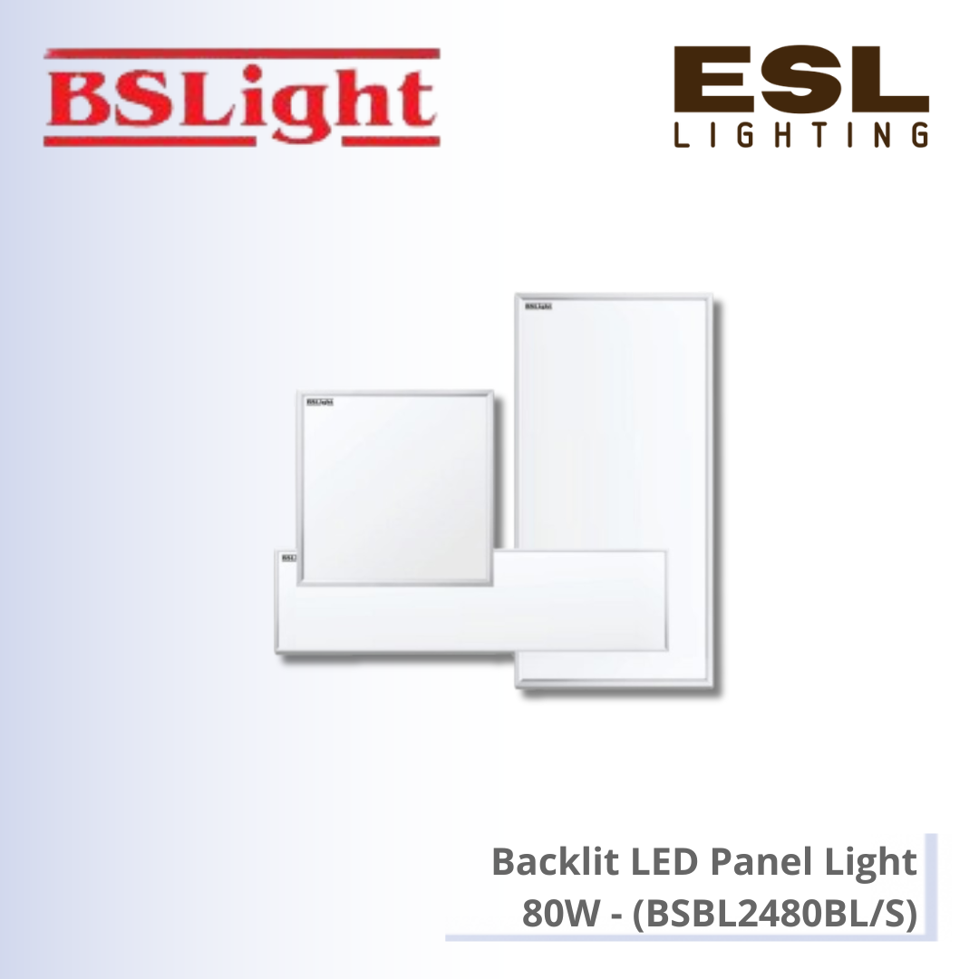 BSLight Backlit LED Panel Light 80W - BSBL2480BL/S [SIRIM]