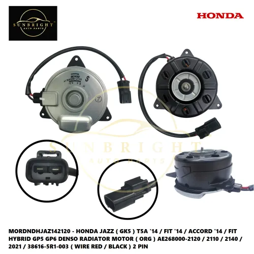 MORDNDHJAZ142120 - HONDA JAZZ ( GK5 ) T5A '14 / FIT '14 / ACCORD '14 / FIT HYBRID GP5 GP6 DENSO RADIATOR MOTOR ( ORG ) AE268000-2120 / 2110 / 2140 / 2021 / 38616-5R1-003 ( WIRE RED / BLACK ) 2 PIN