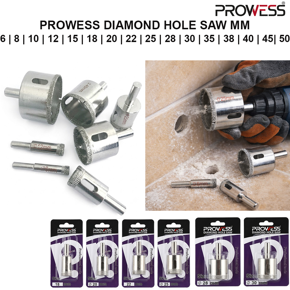 PROWESS DIAMOND HOLE SAW PROFESSIONAL TILE, GLASS & CERAMIC DRILL BIT 6 | 8 | 10 | 12 | 15 | 18 | 20 | 22 | 25 | 28 | 30 | 35 | 38 | 40 | 45| 50MM  ( PW40-4006 | PW40-4008 | PW40-4010 | PW40-4012 | PW40-4015 | PW40-4018 | PW40-4020 | PW40-4022 | PW40-4025 | PW40-4028 | PW40-4030 | PW40-4035 | PW40-4038 | PW40-4040 | PW40-4045 | PW40-4050 )