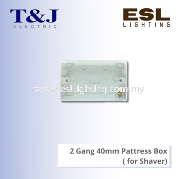 T&J 2 Gang 40mm Pattress Box ( for Shaver) - B1047D