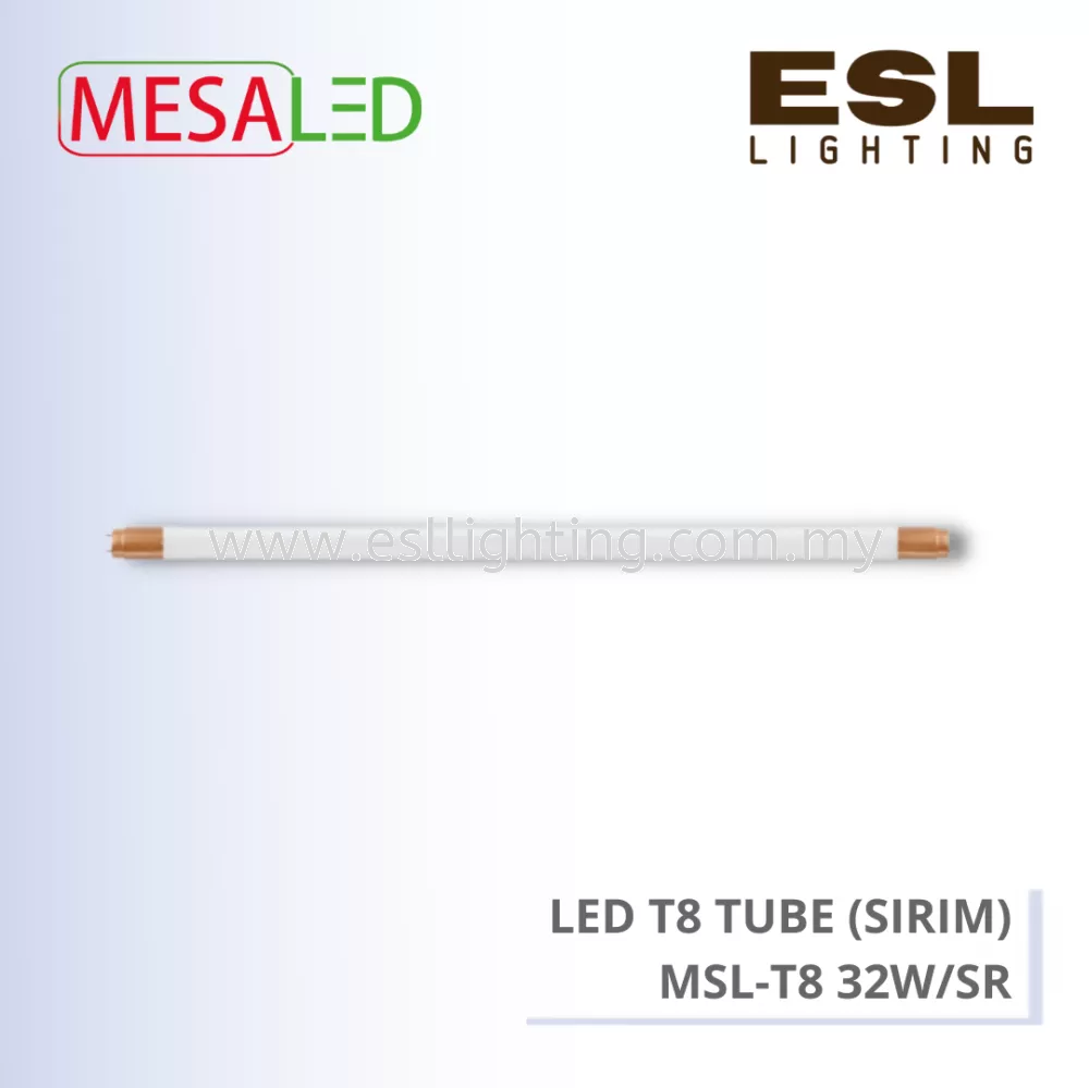 MESALED TUBE - LED T8 TUBE (SIRIM) - MSL-T8 32W/SR