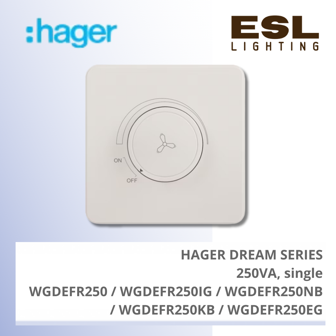 HAGER Dream Series - 250VA single - WGDEFR250 / WGDEFR250IG / WGDEFR250NB / WGDEFR250KB / WGDEFR250EG