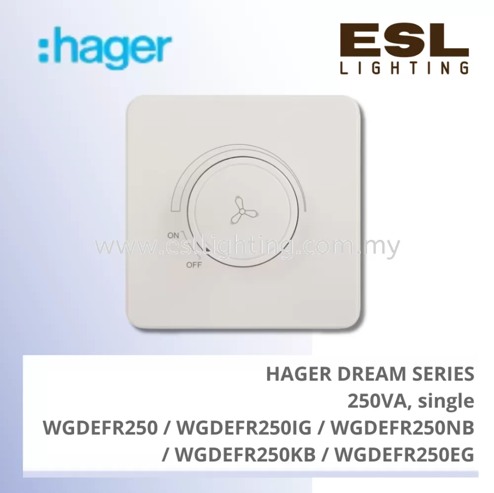 HAGER Dream Series - 250VA single - WGDEFR250 / WGDEFR250IG / WGDEFR250NB / WGDEFR250KB / WGDEFR250EG