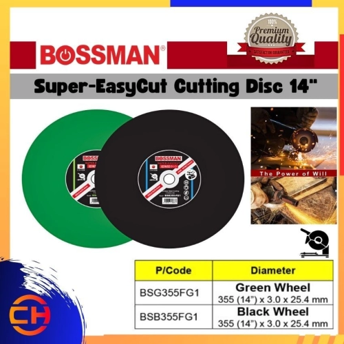 BOSSMAN SUPER EASY CUT SERIES BSG355FG1 / BSB355FG1 CUTTING DISC 147"  - CHENG HUAT HARDWARE (SENTUL) SDN BHD