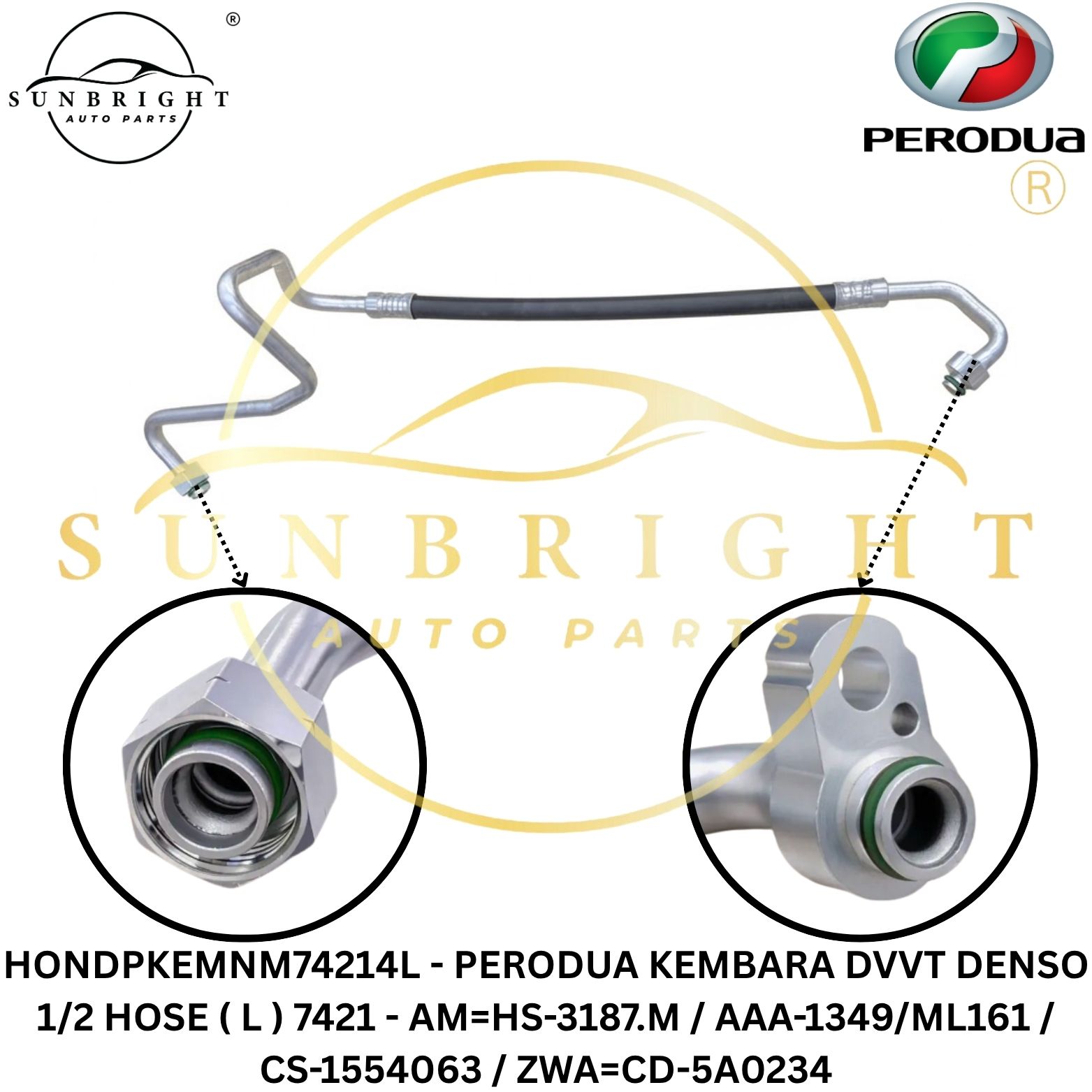 HONDPKEMNM74214L - PERODUA KEMBARA DVVT DENSO 1/2 HOSE ( L ) 7421 - AM=HS-3187.M / AAA-1349/ML161 / CS-1554063 / ZWA=CD-5A0234