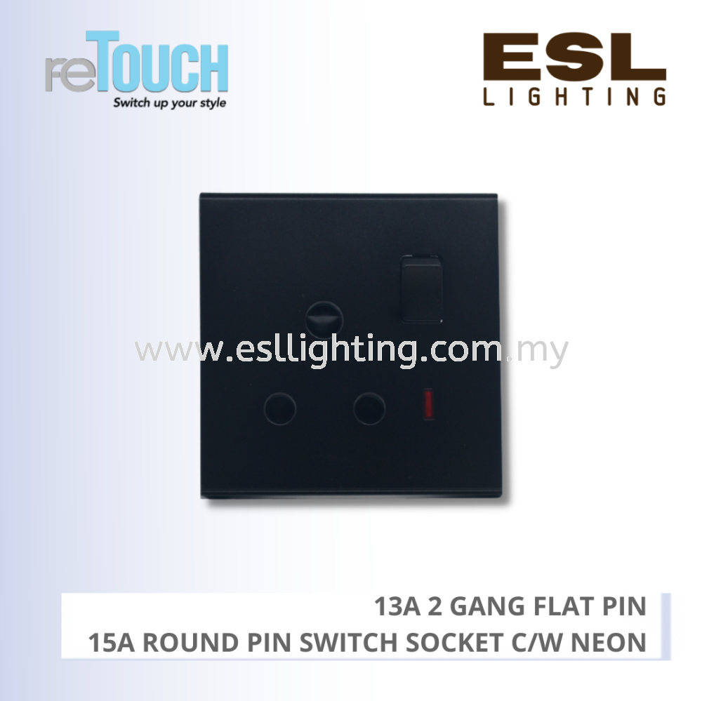RETOUCH ELEGENCE SENSE'S - 13A 2 GANG FLAT PIN - E08213B – 15A ROUND PIN SWITCH SOCKET C/W NEON