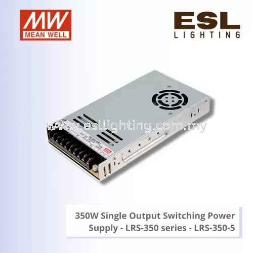 MEANWELL 350W SINGLE OUTPUT SWITCHING POWER SUPPLY - LRS-350 SERIES - LRS-350-5