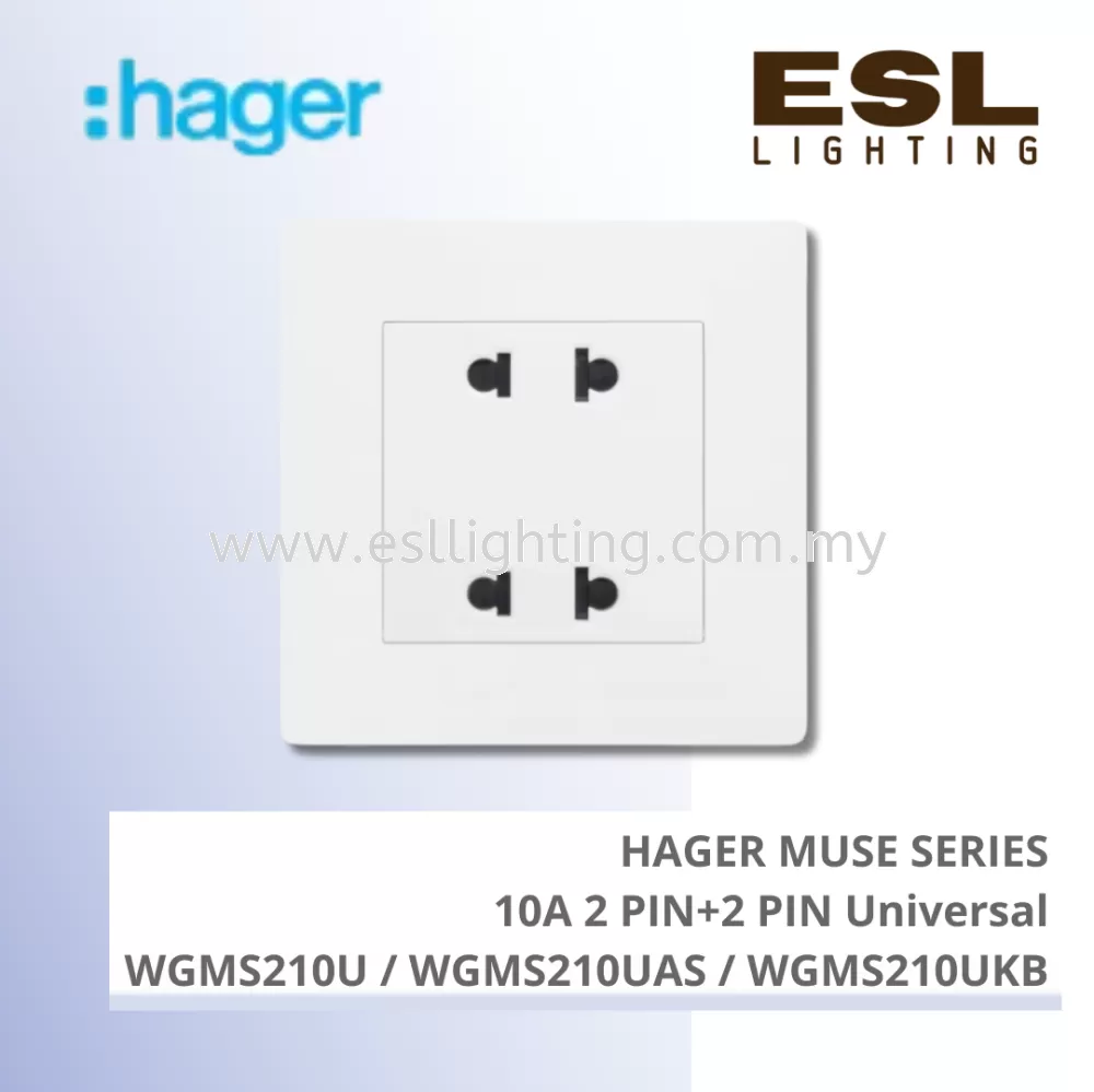 HAGER Muse Series - 10A 2 pin + 2 pin universal - WGMS210U / WGMS210UAS / WGMS210UKB