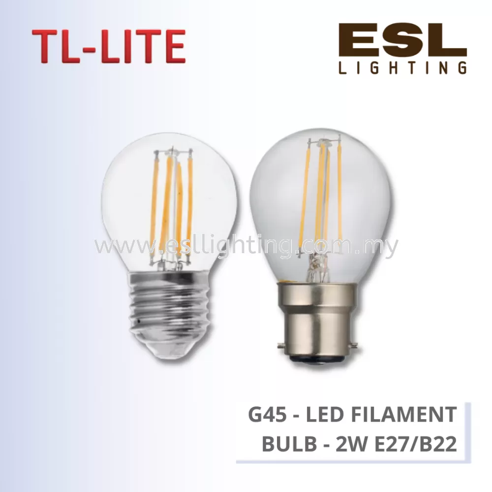 TL-LITE BULB - LED FILAMENT BULB - G45 - LED FILAMENT CANDLE BULB - 2W E27/B22