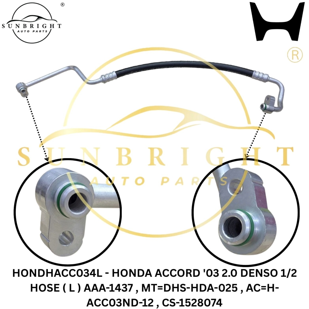 HONDHACC034L - HONDA ACCORD '03 2.0 DENSO 1/2 HOSE ( L ) AAA-1437 , MT=DHS-HDA-025 , AC=H-ACC03ND-12 , CS-1528074