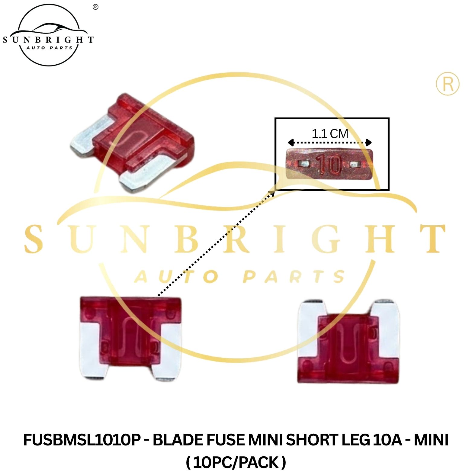 FUSBMSL1010P - BLADE FUSE MINI SHORT LEG 10A - MINI ( 10PC/PACK )