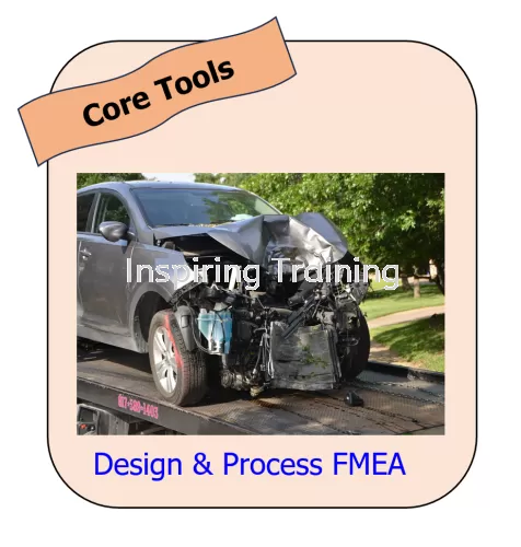 Potential Failure Mode & Effect Analysis (FMEA) Training